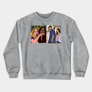 Woman Yelling at Distracted Boyfriend Meme Mash-up Crewneck Sweatshirt